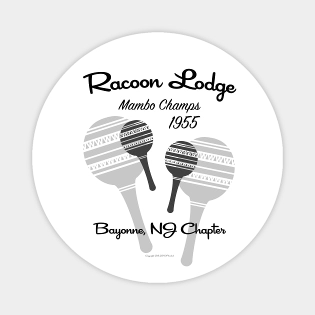 Racoon Lodge Mambo Champs Magnet by Vandalay Industries